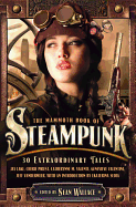 The Mammoth Book of Steampunk