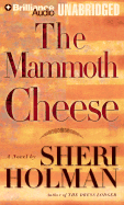 The Mammoth Cheese