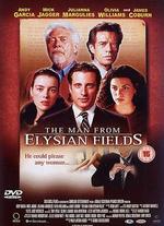 The Man From Elysian Fields