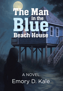 The Man in the Blue Beach House