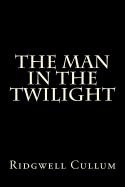 The Man in the Twilight