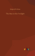The Man in the Twilight