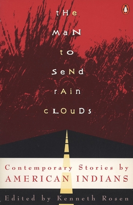 The Man to Send Rain Clouds - Rosen, Kenneth (Editor)