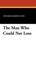 The man who could not lose