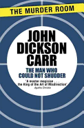 The man who could not shudder