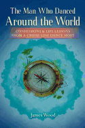 The Man Who Danced Around the World