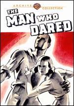 The Man Who Dared