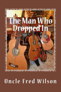 The Man Who Dropped in