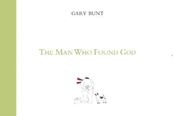 The Man Who Found God