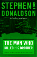 The Man Who Killed His Brother