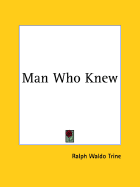 The Man Who Knew