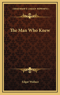 The Man Who Knew