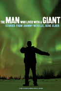 The Man Who Lived With a Giant