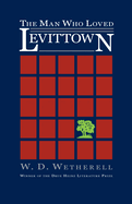 The Man Who Loved Levittown