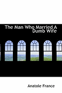 The Man Who Married a Dumb Wife