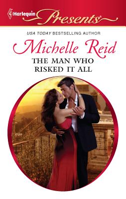 The Man Who Risked It All - Reid, Michelle
