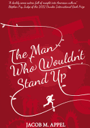 The Man Who Wouldn't Stand Up