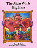 The Man With Big Ears