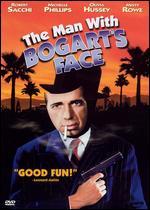 The Man with Bogart's Face