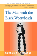 The Man with the Black Worrybeads