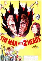 The Man With Two Heads
