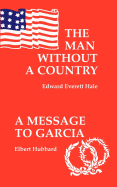 The Man Without a Country/Message to Garcia, a
