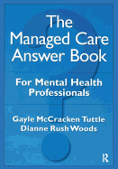 The Managed Care Answer Book