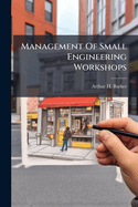 The Management of Small Engineering Workshops