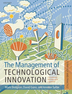 The Management of Technological Innovation: Strategy and Practice