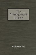The Management Process: An Integrated Functional Approach