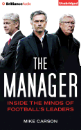 The Manager: Inside the Minds of Football's Leaders
