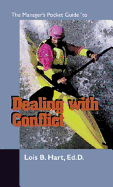 The Managers Pocket Guide to Dealing with Conflict