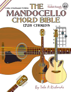 The Mandocello Chord Bible: Cgda Standard Tuning 1,728 Chords