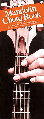 The Mandolin Chord Book: Compact Reference Library - Major, James