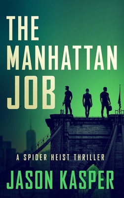 The Manhattan Job - Kasper, Jason