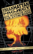 The Manhattan Project: Big Science and the Atom Bomb