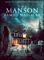 The Manson Family Massacre