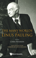 The Many Worlds of Linus Pauling