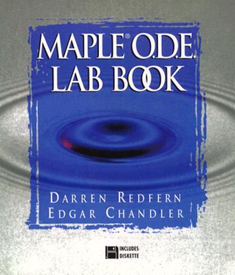 The Maple(r) O.D.E. Lab Book - Redfern, Darren, and Chandler, Edgar