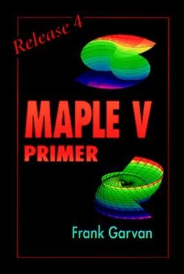 The Maple V Primer, Release 4 - Garvan, Frank