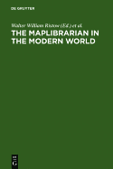 The Maplibrarian in the Modern World