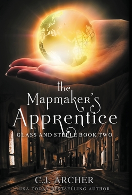 The Mapmaker's Apprentice - Archer, C J
