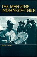 The Mapuche Indians of Chile