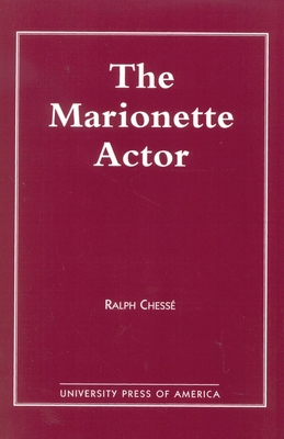 The Marionette Actor - Chesse, Ralph