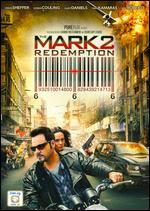 The Mark 2: Redemption