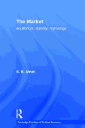 The Market: Equilibrium, Stability, Mythology