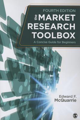 The Market Research Toolbox: A Concise Guide for Beginners - McQuarrie