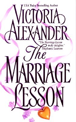 The Marriage Lesson - Alexander, Victoria