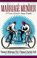 The Marriage Mender: A Couple's Guide for Staying Together