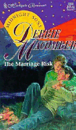 The Marriage Risk - Macomber, Debbie